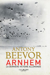 Antony Beevor - Arnhem - 2876461142