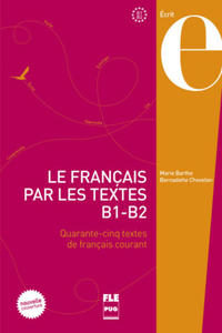 FRANCAIS PAR LES TEXTES B1-B2 - NVELLE COUVERTURE - 2872354419