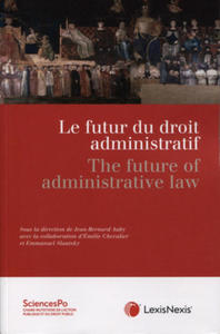 Le futur du droit administratif - The future of administrative law - 2867601966