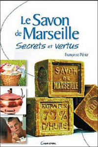 Le savon de Marseille - secrets et vertus - 2877643273