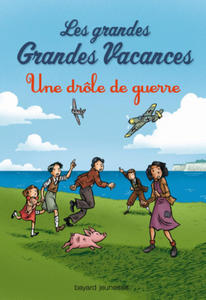 Les grandes grandes vacances/Une drole de guerre - 2874798330