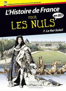 Histoire de France en BD Pour les Nuls - tome 7 Le Roi-Soleil - 2876537232