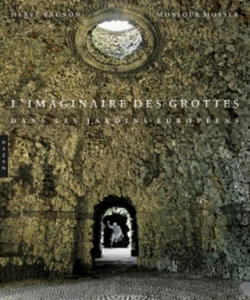 L'imaginaire des grottes dans les jardins europens - 2867603654