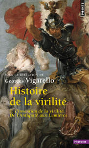 Histoire de la virilit, t 1, tome 1 - 2868815933