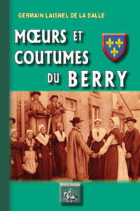 Moeurs et Coutumes du Berry - 2872358606