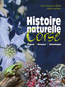 Histoire naturelle de la Corse : Flore, faune, gologie - 2877483972