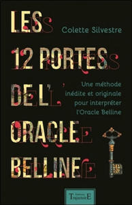 Les 12 portes de l'oracle Belline - une mthode indite et originale pour interprter l'oracle Belline - 2878321207