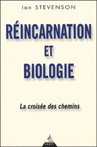 Réincarnation et biologie - La croisée des chemins - 2875795864