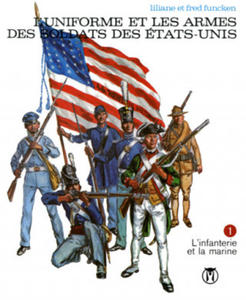 Uniformes et Armes Soldats des Etats Unis T01 - 2875138650