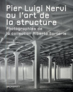 Pier Luigi Nervi ou l'art de la structure - 2874798250