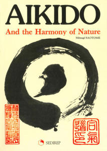 AIKIDO AND THE HARMONY OF NATURE - 2878070404