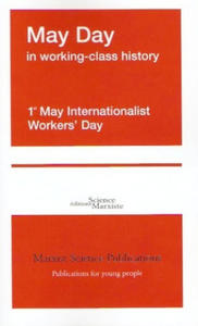 May Day in working-class history. 1st May Internationalist Workers' Day - 2869660965