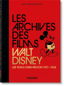 Les Archives des films Walt Disney. Les films d'animation 1921-1968. 40th Ed. - 2872723730