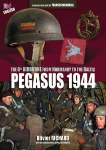 PEGASUS 1944: The 6th Airborne from Normandy to the Baltic - 2867633363