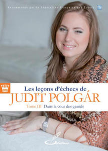 Les leons d'checs de Judit Polgr - Tome III - 2872893390