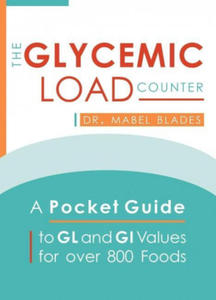 The Glycemic Load Counter: A Pocket Guide to Gl and GI Values for Over 800 Foods - 2877297587