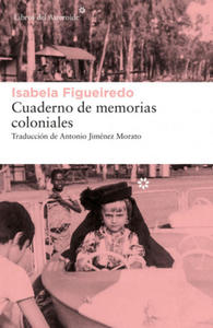 Cuaderno de memorias coloniales - 2871147699