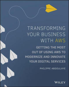 Transforming Your Business with AWS - Getting the Most Out of Using AWS to Modernize and Innovate Your Digital Services - 2867905917