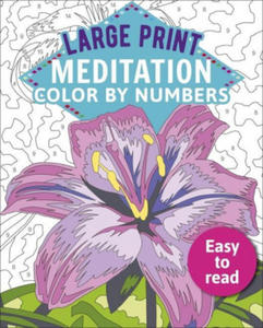 Large Print Meditation Color by Numbers: Easy to Read - 2869457979