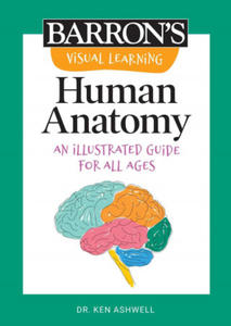 Visual Learning: Human Anatomy: An Illustrated Guide for All Ages - 2877627314