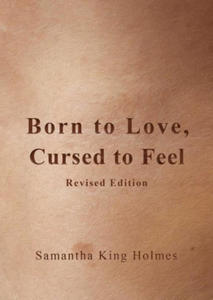 Born to Love, Cursed to Feel Revised Edition - 2864199995