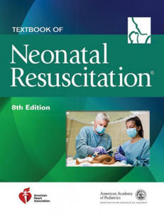 Textbook of Neonatal Resuscitation - 2872884905