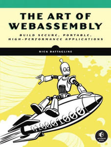 The Art of Webassembly: Build Secure, Portable, High-Performance Applications - 2878781695