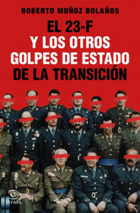 El 23-F y los otros golpes de Estado de la Transicin - 2878880454