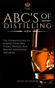 ABC'S of Distilling - 2867099976