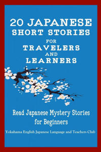20 Japanese Short Stories for Travelers and Learners Read Japanese Mystery Stories for Beginners - 2866660031