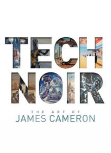 Tech Noir: The Art of James Cameron - 2866209397