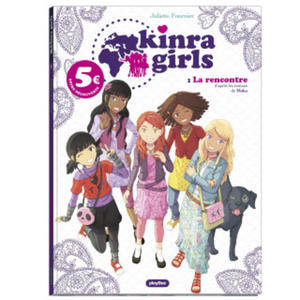 KINRA GILRS - BD - LA RENCONTRE DES KINRA GIRLS - TOME 1- ED.2021 A 5 - 2867610337