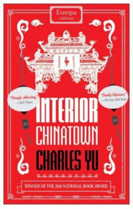 Interior Chinatown: WINNER OF THE NATIONAL BOOK AWARD 2020 - 2863011860