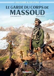 Histoire et Destins - Le Garde du corps de Massoud - 2867585732