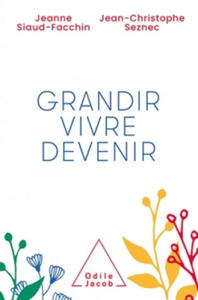 Grandir, vivre, devenir - 2869019757