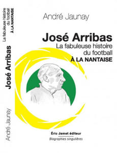 Jos Arribas La Fabuleuse histoire du football  - 2867586655