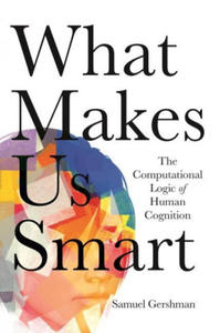 What Makes Us Smart - 2865799008