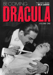 Becoming Dracula - The Early Years of Bela Lugosi Vol. 1 - 2867184134