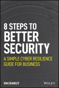 8 Steps to Better Security - A Simple Cyber Resilience Guide for Business - 2867905705