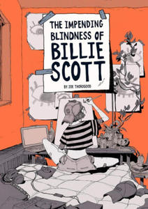 The Impending Blindness Of Billie Scott - 2875225364