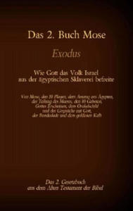 2. Buch Mose, Exodus, das 2. Gesetzbuch aus der Bibel - Wie Gott das Volk Israel aus der agyptischen Sklaverei befreite - 2878627532