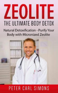 Zeolite - The Ultimate Body Detox - 2866649859