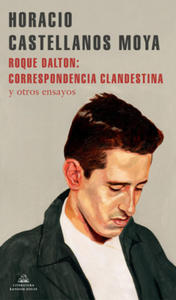 Roque Dalton: correspondencia clandestina - 2870124001