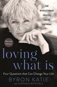 Loving What Is, Revised Edition - 2866216701
