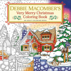 Debbie Macomber's Very Merry Christmas Coloring Book - 2864350830