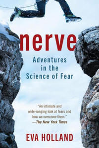 Nerve: Adventures in the Science of Fear - 2877401847