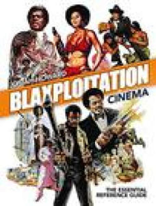 Blaxploitation Cinema: The Essential Reference Guide - 2877493039