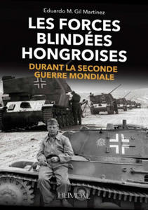 Les Forces Blindes Hongroises - 2873980212