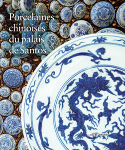 Porcelaines chinoises du palais de Santos - 2873892788