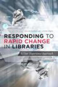 Responding to Rapid Change in Libraries - 2876224621